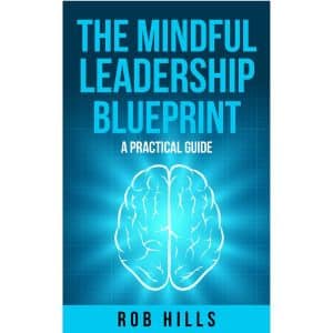 NEW eBook - The Mindful Leadership Blueprint
