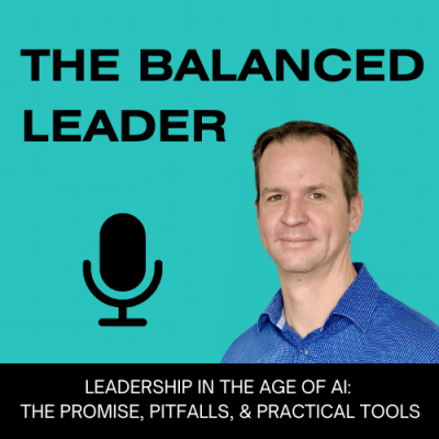 Leadership in the Age of AI: The Promise, Pitfalls, and Practical Tools Leadership in the Age of AI: The Promise, Pitfalls, and Practical Tools